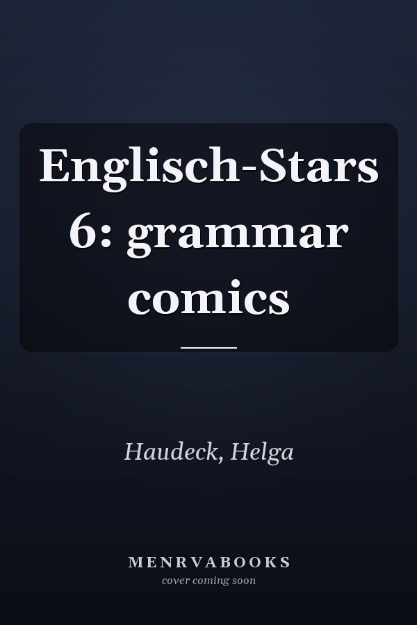 Englisch-Stars 6: grammar comics