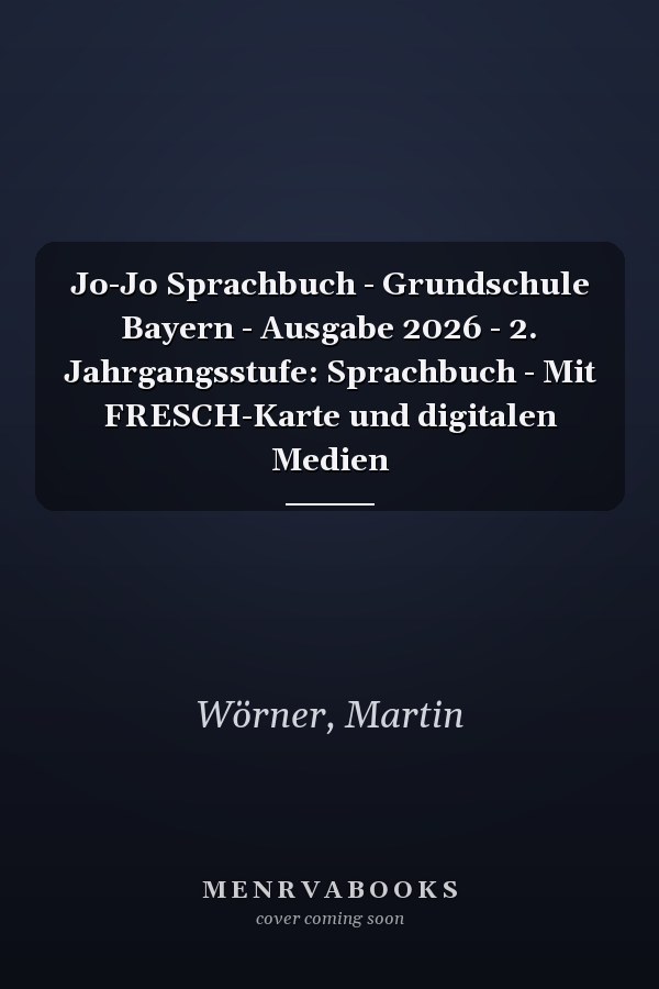 Jo-Jo Sprachbuch - Grundschule Bayern - Ausgabe 2026 - 2. Jahrgangsstufe: Sprachbuch - Mit FRESCH-Karte und digitalen Medien