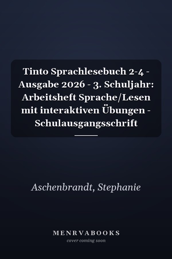 Tinto Sprachlesebuch 2-4 - Ausgabe 2026 - 3. Schuljahr: Arbeitsheft Sprache/Lesen mit interaktiven Übungen - Schulausgangsschrift