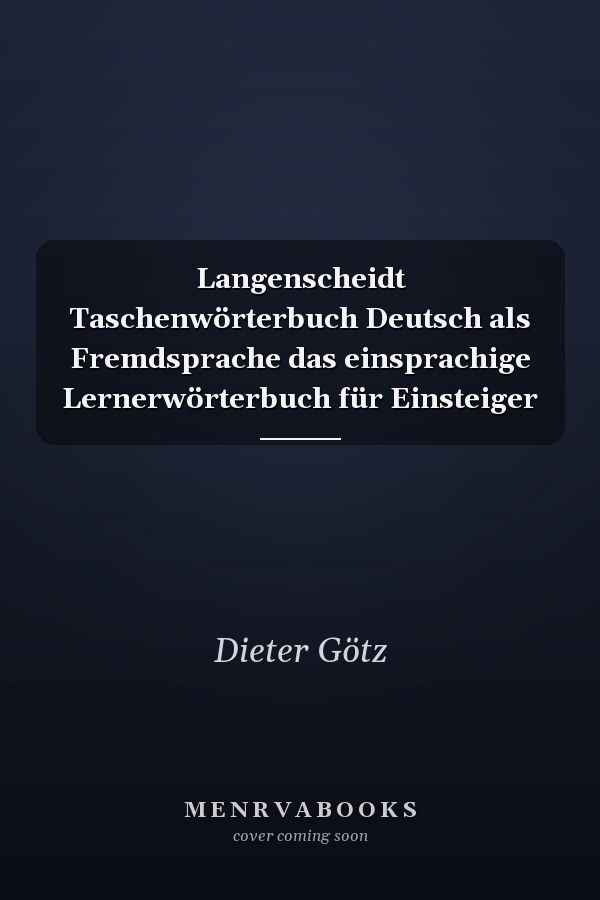 Langenscheidt Taschenwörterbuch Deutsch als Fremdsprache das einsprachige Lernerwörterbuch für Einsteiger