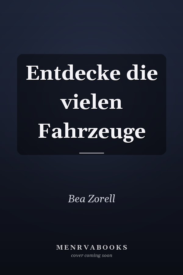 Entdecke die vielen Fahrzeuge