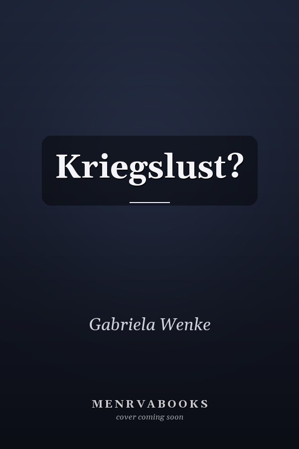 Kriegslust?