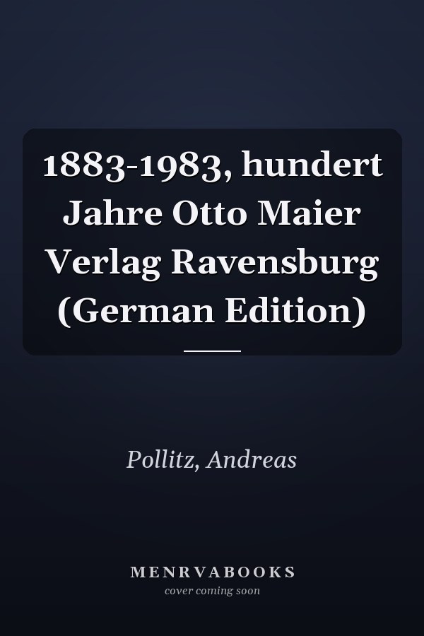 1883-1983, hundert Jahre Otto Maier Verlag Ravensburg (German Edition)