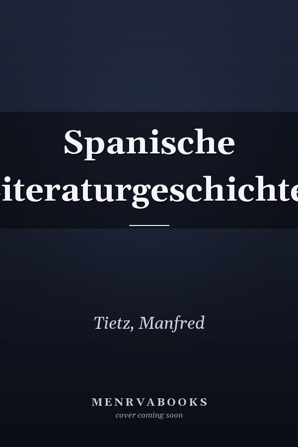 Spanische Literaturgeschichte.