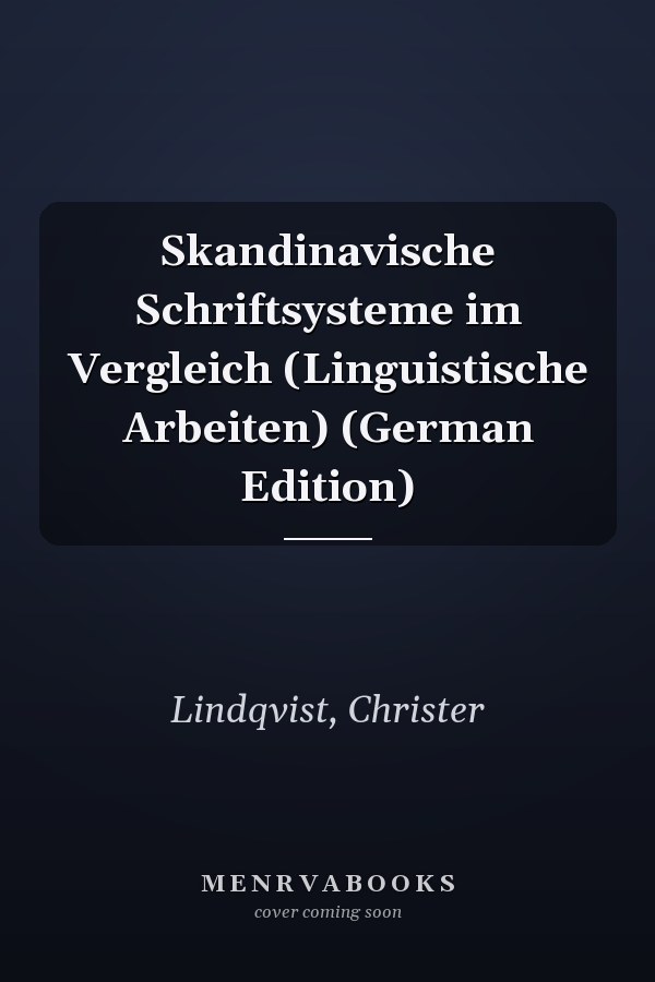 Skandinavische Schriftsysteme im Vergleich (Linguistische Arbeiten) (German Edition)