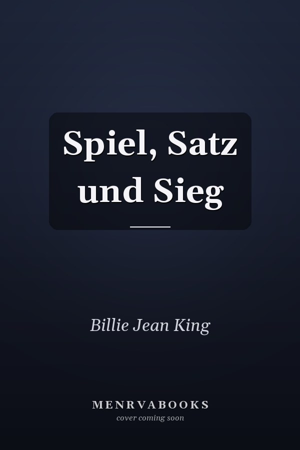 Spiel, Satz und Sieg