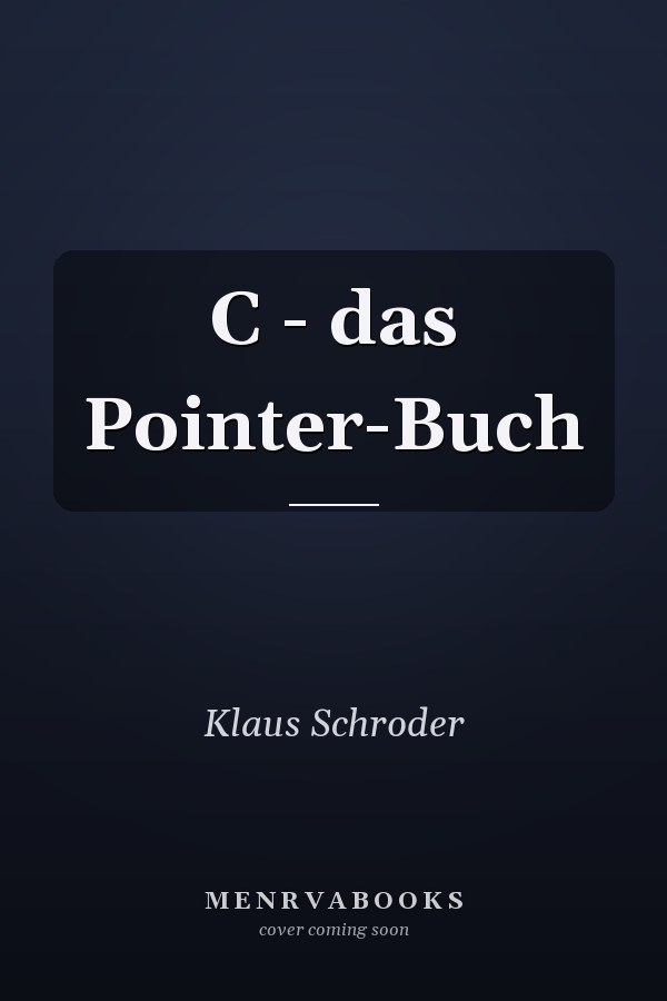 C - das Pointer-Buch