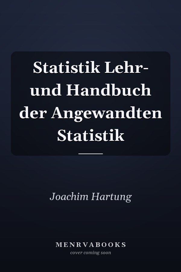Statistik Lehr- und Handbuch der Angewandten Statistik