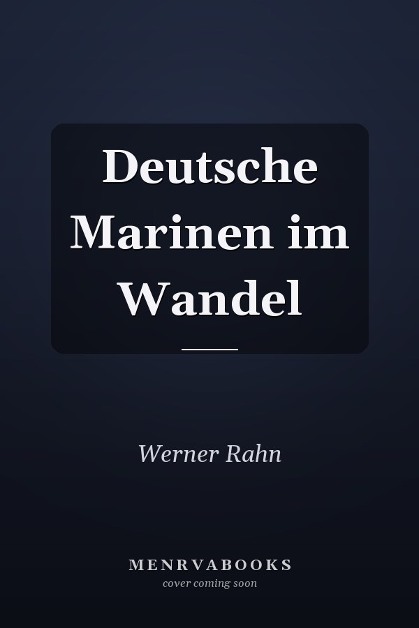 Deutsche Marinen im Wandel