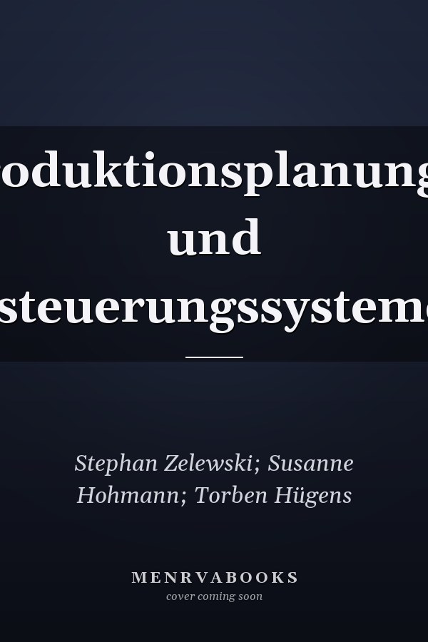 Produktionsplanungs- und -steuerungssysteme