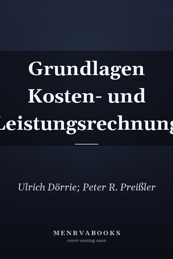 Grundlagen Kosten- und Leistungsrechnung