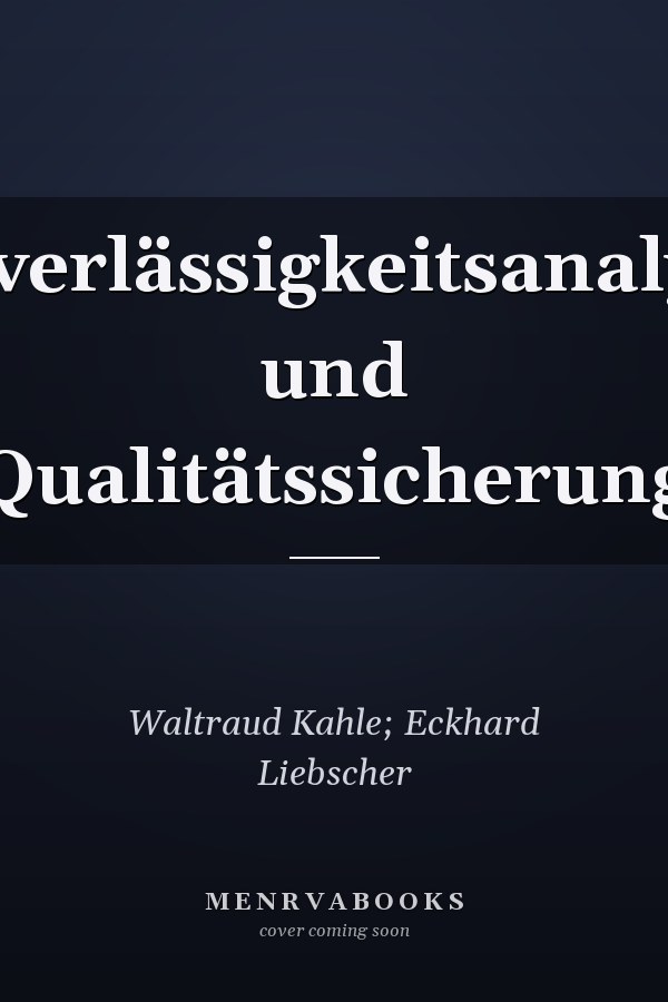 Zuverlässigkeitsanalyse und Qualitätssicherung