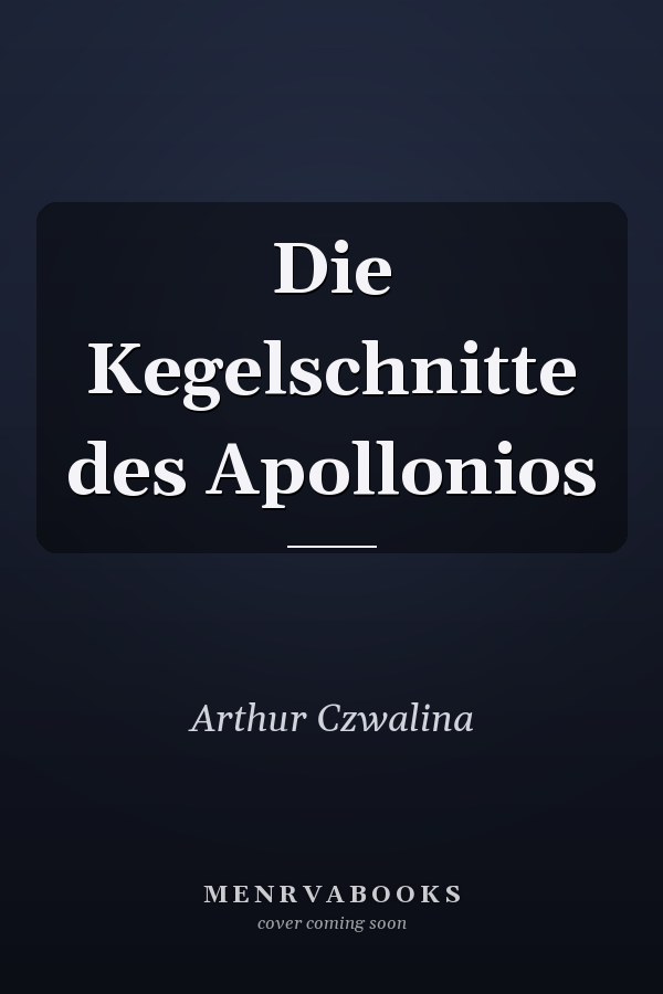 Die Kegelschnitte des Apollonios