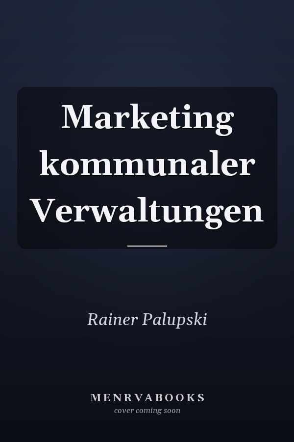 Marketing kommunaler Verwaltungen