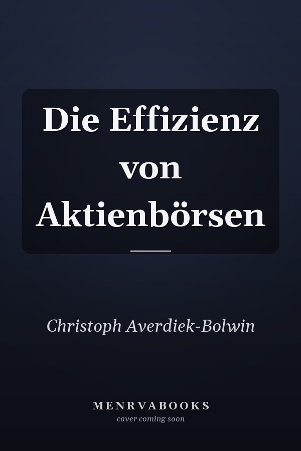 Die Effizienz von Aktienbörsen