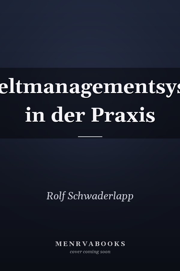 Umweltmanagementsysteme in der Praxis