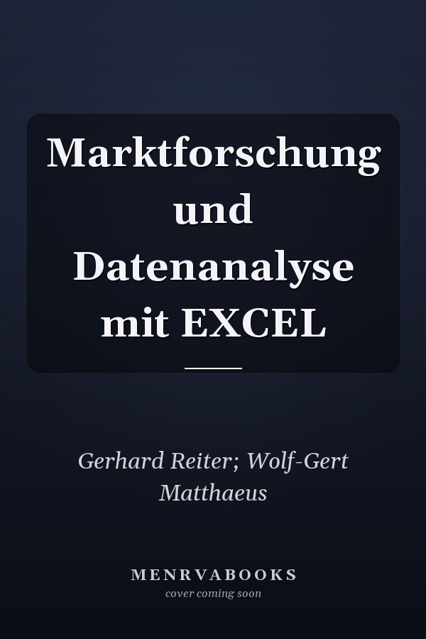 Marktforschung und Datenanalyse mit EXCEL
