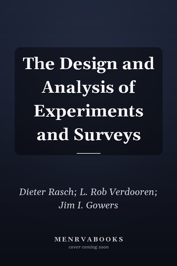The Design and Analysis of Experiments and Surveys