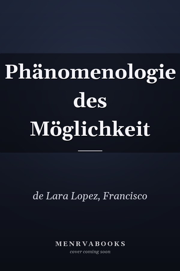 Phänomenologie des Möglichkeit