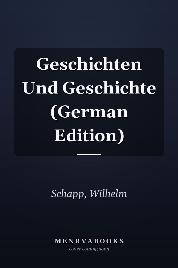 Geschichten Und Geschichte (German Edition)