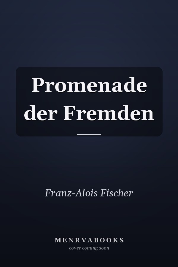 Promenade der Fremden