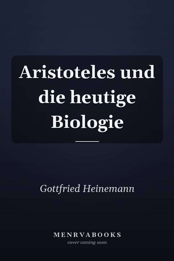 Aristoteles und die heutige Biologie