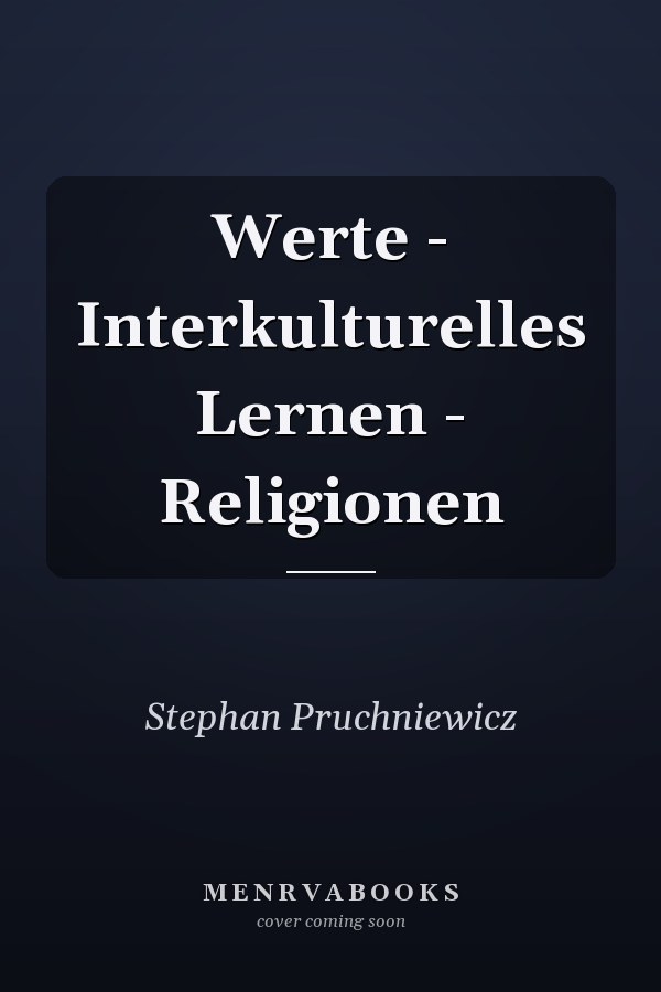 Werte - Interkulturelles Lernen - Religionen