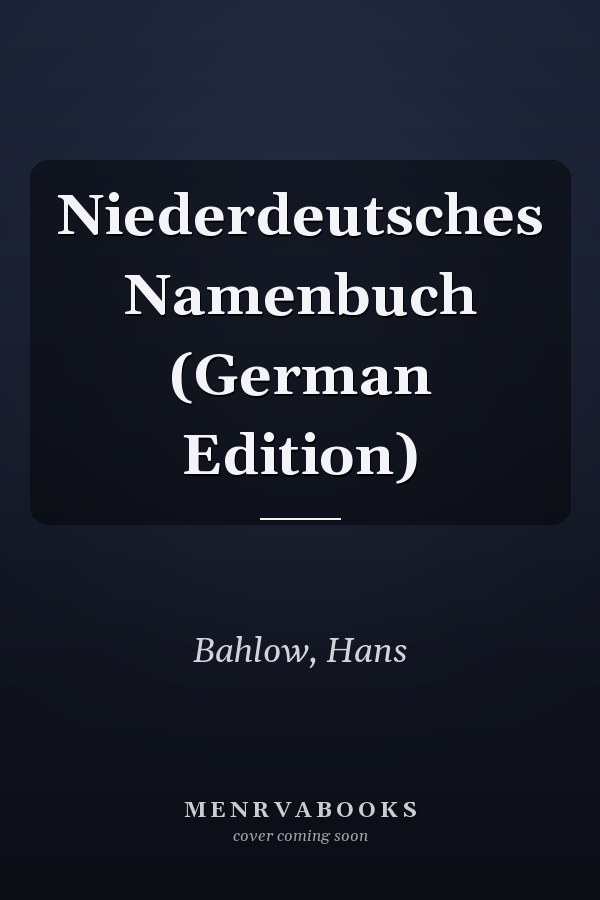 Niederdeutsches Namenbuch (German Edition)
