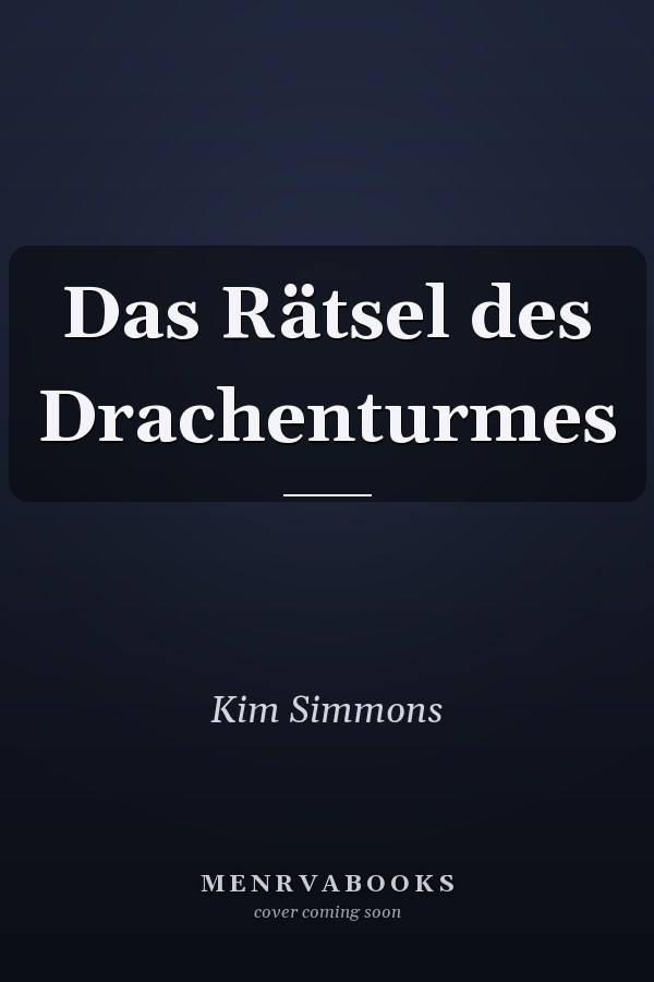 Das Rätsel des Drachenturmes