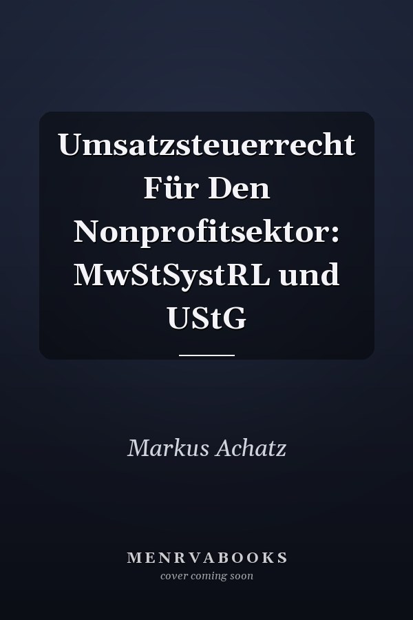 Umsatzsteuerrecht Für Den Nonprofitsektor: MwStSystRL und UStG