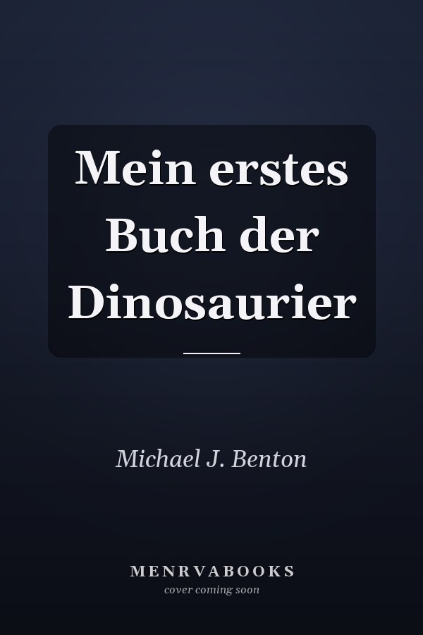Mein erstes Buch der Dinosaurier