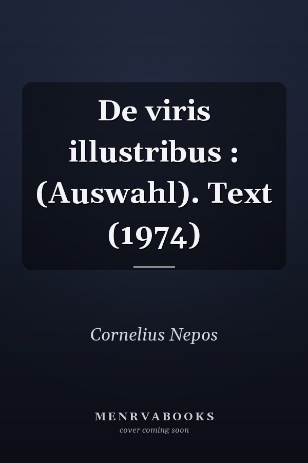 De viris illustribus : (Auswahl). Text (1974)