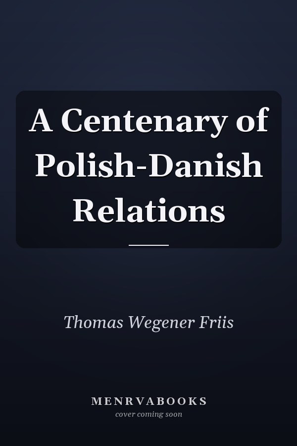A Centenary of Polish-Danish Relations