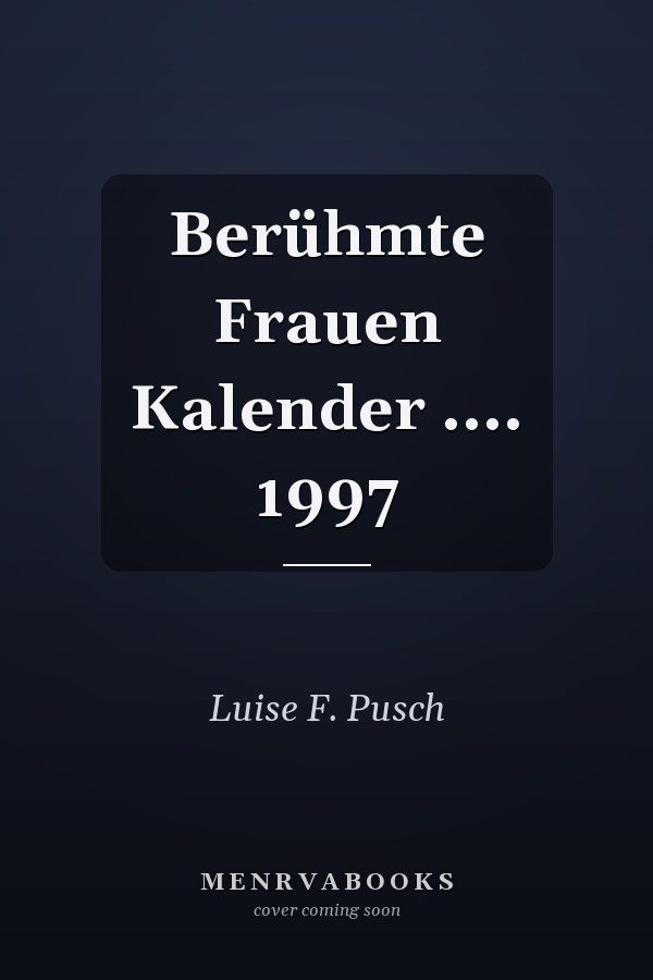 Berühmte Frauen Kalender .... 1997