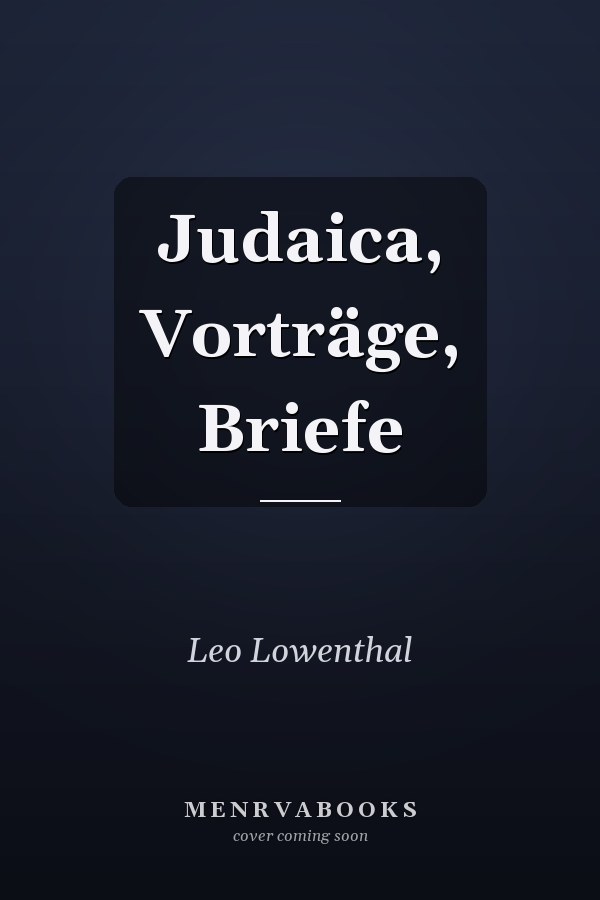 Judaica, Vorträge, Briefe