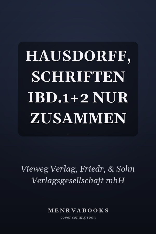 HAUSDORFF, SCHRIFTEN IBD.1+2 NUR ZUSAMMEN
