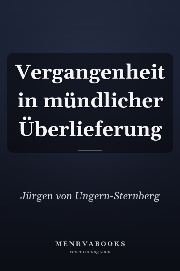 Vergangenheit in mündlicher Überlieferung
