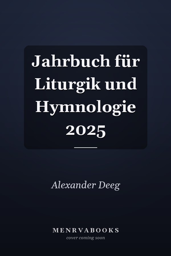 Jahrbuch für Liturgik und Hymnologie 2025