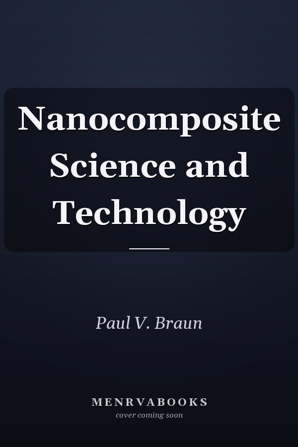 Nanocomposite Science and Technology
