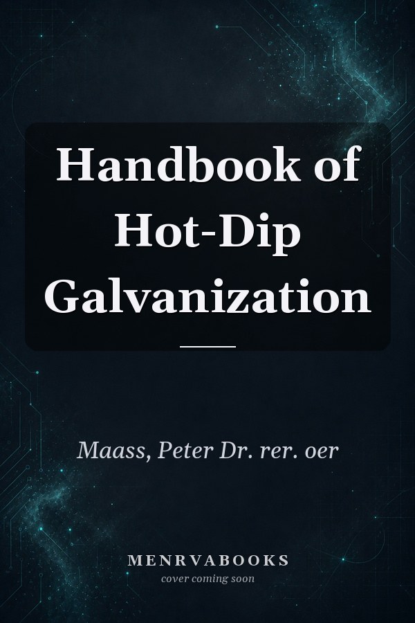 Handbook of Hot-Dip Galvanization