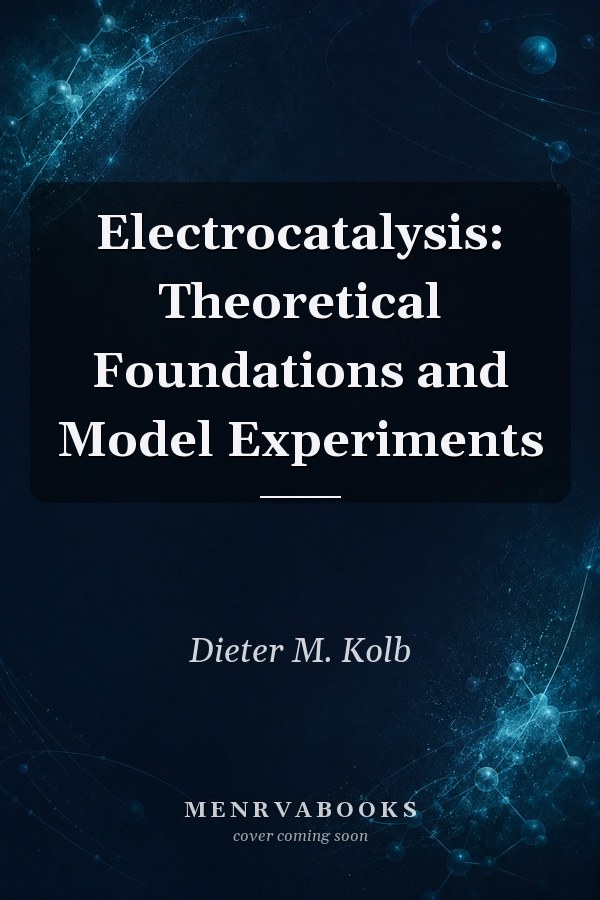 Electrocatalysis: Theoretical Foundations and Model Experiments