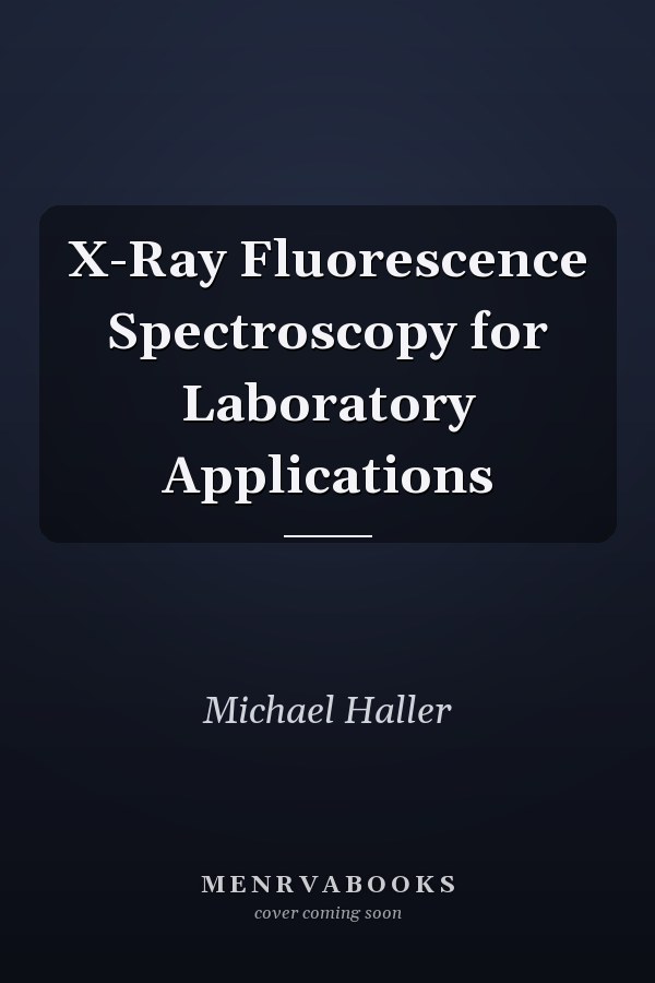 X-Ray Fluorescence Spectroscopy for Laboratory Applications