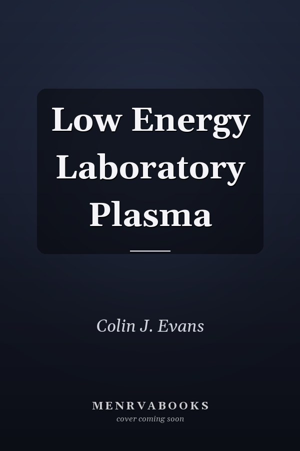 Low Energy Laboratory Plasma