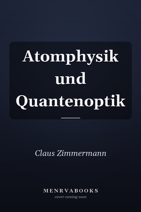 Atomphysik und Quantenoptik