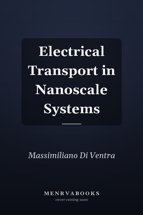 Electrical Transport in Nanoscale Systems