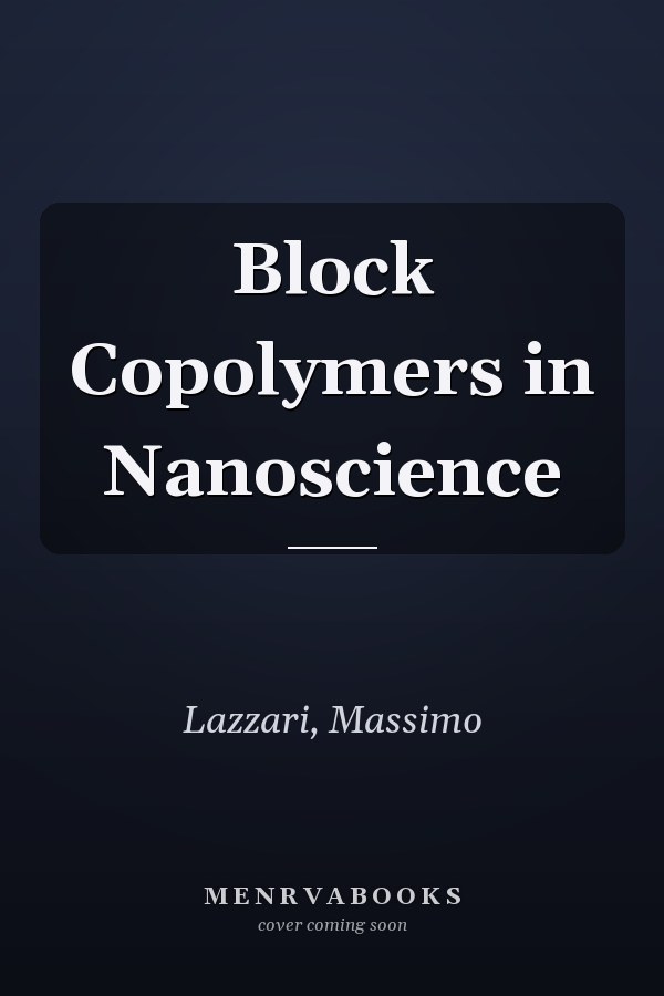 Block Copolymers in Nanoscience