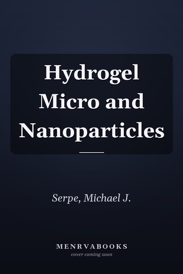 Hydrogel Micro and Nanoparticles