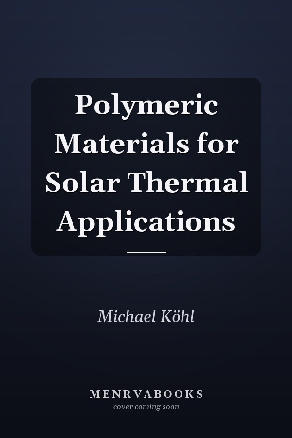 Polymeric Materials for Solar Thermal Applications