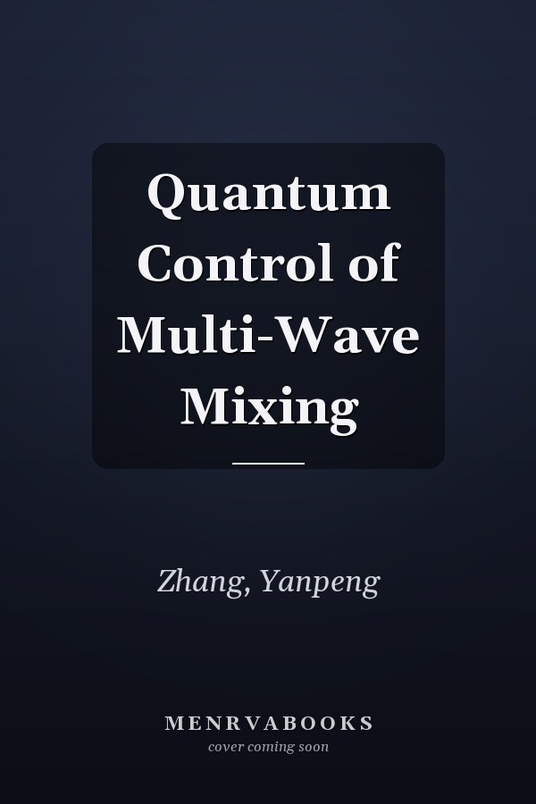 Quantum Control of Multi-Wave Mixing