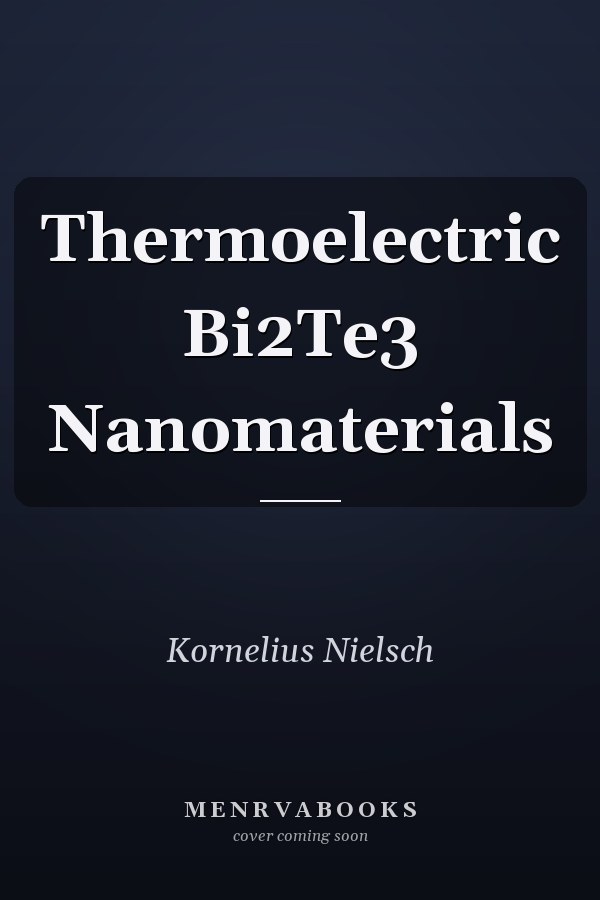 Thermoelectric Bi2Te3 Nanomaterials